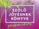 Szőlő Jövésnek Ünnepe 2018